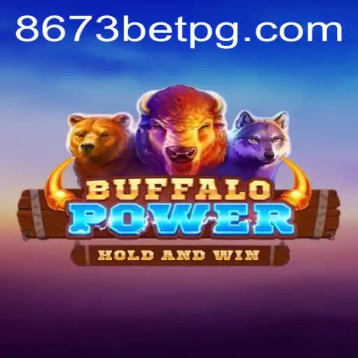 Discover the Thrills of BuffaloPower at 8673bet.com