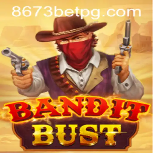 BanditBust: The Thrilling New Game on 8673bet.com