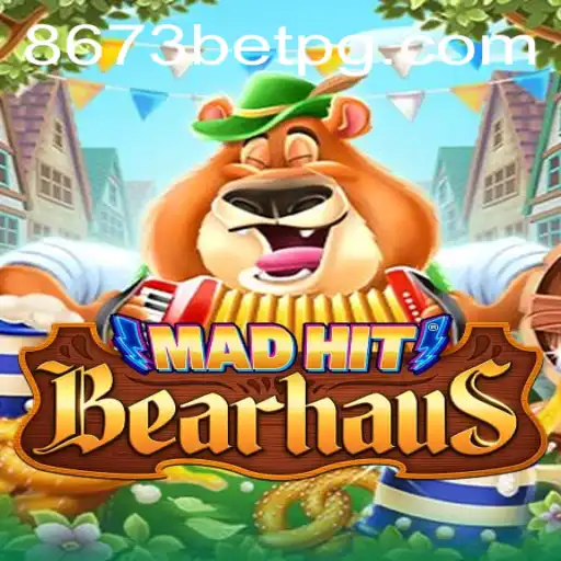 An Insight into MadHitBearhaus: The Innovative Game Tied to 8673bet.com
